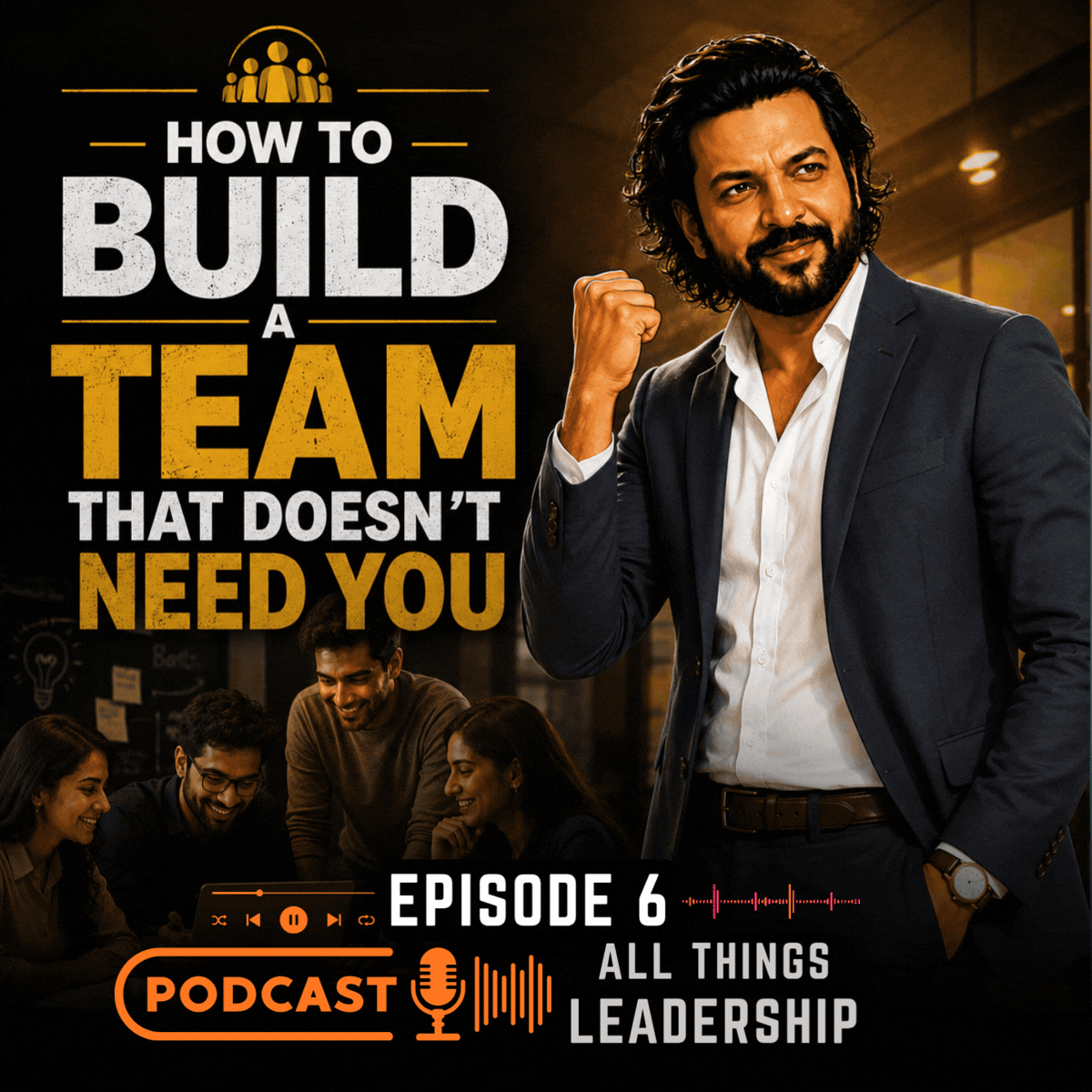 All Things Leadership Podcast — Episode 6