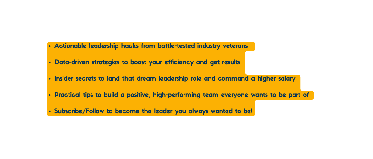 Actionable leadership hacks from battle tested industry veterans Data driven strategies to boost your efficiency and get results Insider secrets to land that dream leadership role and command a higher salary Practical tips to build a positive high performing team everyone wants to be part of Subscribe Follow to become the leader you always wanted to be